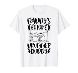 Daddy's Future Drummer Buddy – Drum Player Drummer Baby T-Shirt von Newborn Drummer Baby Drum Player