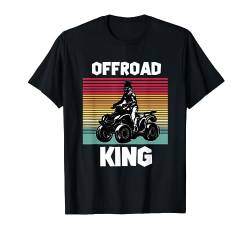 Offroad King Quad ATV Offroad Quads T-Shirt von Next Karma