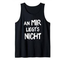 An mir liegts nicht Tank Top von NextLevel Merch