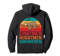 Backprint Einatmen Ausatmen Ignorieren schlafendes Faultier Pullover Hoodie von NextLevel Merch