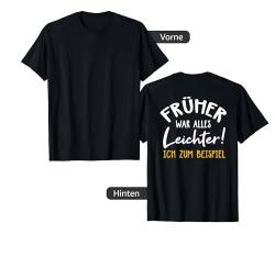 Backprint Früher war alles leichter ich zum Beispiel T-Shirt von NextLevel Merch