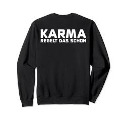 Backprint Karma regelt das schon Schicksal Karma vergisst Sweatshirt von NextLevel Merch