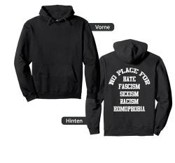 Backprint No place for hate fascism sexism racism homophobia Pullover Hoodie von NextLevel Merch