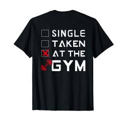 Backprint Single Taken Gym Vergeben Fitnessstudio Training T-Shirt von NextLevel Merch