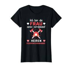 Ich bin die Frau eines verdammt heißen Feuerwehrmanns T-Shirt von NextLevel Merch