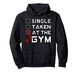 Single Taken Gym lustiges Vergeben Fitnessstudio Training Pullover Hoodie von NextLevel Merch