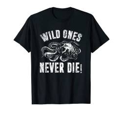 Wild ones never die T-Shirt von NextLevel Merch