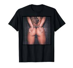 Nice Ass, Booty, Butt - Sexy Girl in Handschellen und String T-Shirt von Nizza Ass, Booty, Butt T-Shirt von NSPART