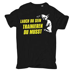 Herren T-Shirt Lauch du Sein - Trainieren du musst Größe S - 5XL von No Fight No Glory