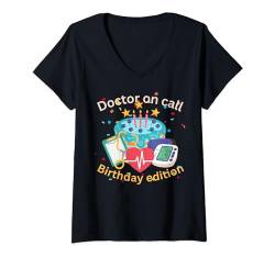 Damen Doktor auf Abruf, Geburtstagsausgabe, Arzt und Medizinstudent T-Shirt mit V-Ausschnitt von Noether Sym