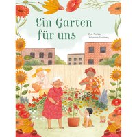 Ein Garten für uns von Nord-Süd-Verlag