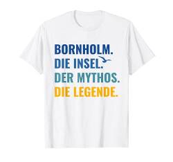 Bornholm Die Insel Der Mythos Die Legende Dänemark T-Shirt von Nordland Designs