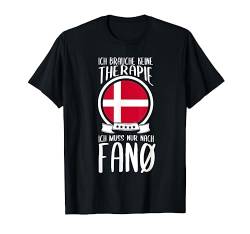 Ich Brauche Keine Therapie Ich Muss Nur Nach Fanø Fanö T-Shirt von Nordland Designs