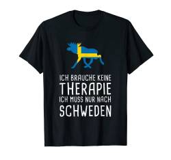 Ich Brauche Keine Therapie Ich Muss Nur Nach Schweden T-Shirt von Nordland Designs