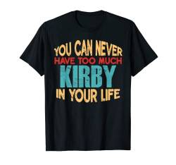 Lustiges Kirby T-Shirt mit Vorname T-Shirt von Novelty Given First Name Tee Named Custom Merch