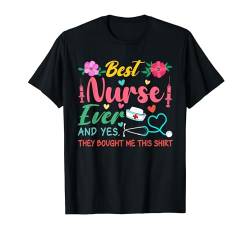 Best Nurse Ever Proud Job Costume Colorful Flowers T-Shirt von Nurse Vacations Costume