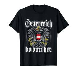 Österreich Do Bin I her Österreichische Flagge Austria T-Shirt von Österreichische Fahne Motive für Männer & Frauen