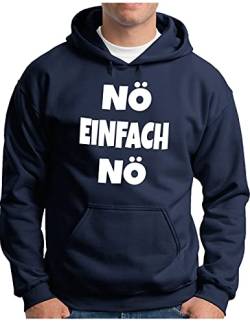 OM3® Nö Einfach Nö Hoodie | Herren | lustiger Spruch Statement | Kapuzen-Pullover Navy, 4XL von OM3