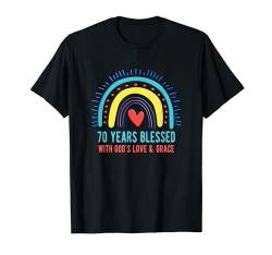 70 Jahre Gesegnet mit Gottes Liebe Grace Rainbow 70. Geburtstag T-Shirt von OMG Its My Birthday Happy Birthday Shirts