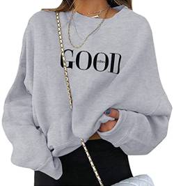 ORANDESIGNE Damen Good Vibes Sweatshirt Buchstaben Druck Langarm Rundhals Pullover Bauchfrei Warm Pulli Oversized Casual Bequem Teenager Mädchen Hoodie Sportbekleidung A Grau L von ORANDESIGNE