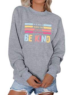 OUNAR Damen Jumper In A World Where You Can Be Anything Be Kind Brief Drucken Slogan Regenbogen Farbblock Sweatshirt Tops Pullover von OUNAR