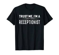 Trust Me I 'm eine Rezeption T-Shirt Frauen Herren lustiges geschenk von Occupation T Shirts For Men Women