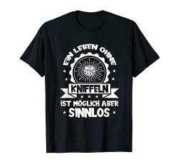 Kniffel - Ein Leben Ohne Kniffeln Ist Möglich Aber Sinnlos T-Shirt von Offizieller Kniffel Fan Merch