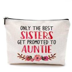 OHSUL Kosmetiktasche mit Aufschrift "Only The Best Sisters Get Promoted to Auntie", inspirierende Kosmetiktasche mit Blumenmuster, Reisetasche, Geschenk für Frauen, Mädchen, Schwester von Ohsul