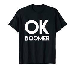 Ok boomer T-Shirt von Ok boomer