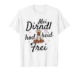 Mei Dirndl Hod Heid Frei | Trachten Oktoberfest Dirndl T-Shirt von Oktoberfest Trachten & Dirndl Mode