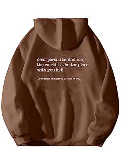 Onsoyours Dear Person Behind Me Hoodie Shirt Damen You Are Enough Langarm Hoodies Kawaii Langarm Sweatshirt Tops Kapuzenpullover Harajuku Streetwear Hoodie A Kaffee 4XL von Onsoyours