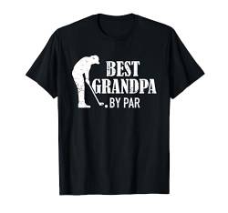 Opa Best grandpa by par Golf T-Shirt von Opa Geschenke