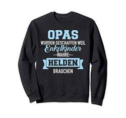 Opas wurden geschaffen Enkelkinder wahre Helden brauchen Sweatshirt von Opa Geschenke
