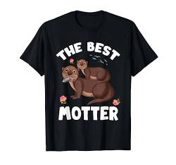 The Best Motter - Mama Otter Mutter Muttertag T-Shirt von Otter Muttertag Für Beste Mama Geschenk