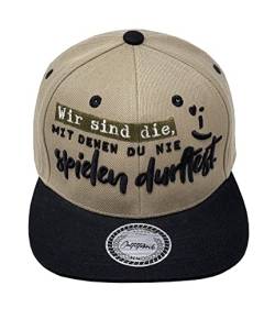 Outfitfabrik Snapback Cap Wir sind die, mit denen du nie Spielen durftest in Sand/braun, schwarzer Schirm, 3D-Stick (Provokation, Statement) Unisex, One Size, verstellbar von Outfitfabrik