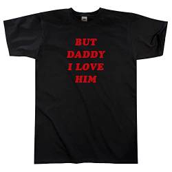 Outsider. Herren Unisex But Daddy I Love Him T-Shirt - Black - Large von Outsider.