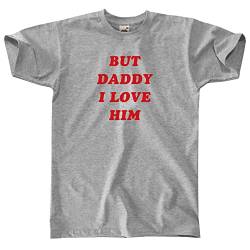 Outsider. Herren Unisex But Daddy I Love Him T-Shirt - Grey - Large von Outsider.