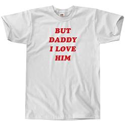 Outsider. Herren Unisex But Daddy I Love Him T-Shirt - White - Large von Outsider.