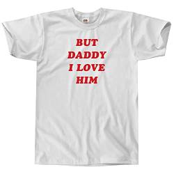Outsider. Herren Unisex But Daddy I Love Him T-Shirt - White - Small von Outsider.