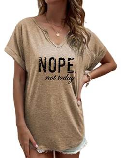 Nope Not Today Damen-T-Shirt, V-Ausschnitt, Buchstaben-Druck, kurzärmelig, Grafik-Shirts, lockeres lässiges Top-T-Shirt, Khaki, Mittel von Ovazly