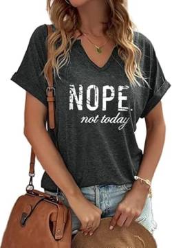 Nope Not Today Damen-T-Shirt, V-Ausschnitt, Buchstabendruck, lustige T-Shirt, kurzärmelig, Grafik-Shirt, locker, lässiger T-Shirt, dunkelgrau, Groß von Ovazly