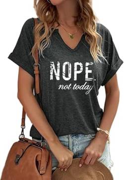 Nope Not Today Damen-T-Shirt, V-Ausschnitt, Buchstabendruck, lustige T-Shirt, kurzärmelig, Grafik-Shirt, locker, lässiger T-Shirt, dunkelgrau, XX-Large von Ovazly