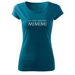 Ich höre Immer nur mimimi Mädchen T-Shirt Bedruckt mit Sprüchen im Vintage Style (Pure-440-2XL-Petrol) von OwnDesigner