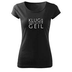 Klug war´s Nicht Aber geil Damen Long Back Shaped Tshirt lässiges Shirt mit Print Sommer Top-(Pure-463-L-Schwarz) von OwnDesigner