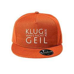 OwnDesigner Klug war´s Nicht Aber geil Baseball Cap - Unisex Mütze, Cap für Herren und Damen, einfarbige Basecap, Snapback (Cap 463 Orange) von OwnDesigner