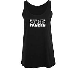 OwnDesigner Man muss das Leben tanzen Damen Sommer Rundhals Top taillierter Tank mit Spruch (B19-466-M-Schwarz) von OwnDesigner