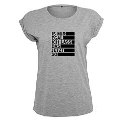 is Mir egal ich Lass das jetzt so Damen Sommer Shirt Rundhals Oberteil und Statement Top mit Spruch (B21-285-M-Grau) von OwnDesigner