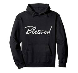 Christian Blessings Quote for Women Cute Blessed Pullover Hoodie von P37 Design Studio Jesus Shirts