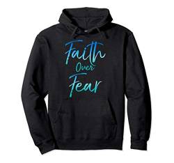 Cute Christian Quote for Women Jesus Saying Faith Over Fear Pullover Hoodie von P37 Design Studio Jesus Shirts