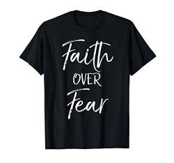 Faith Over Fear Christian Saying Quotes Faith Over Fear T-Shirt von P37 Design Studio Jesus Shirts